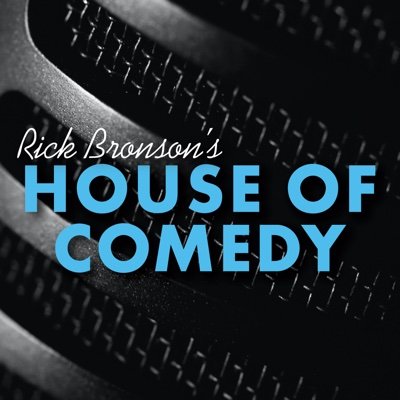Rick Bronson's - House Of Comedy