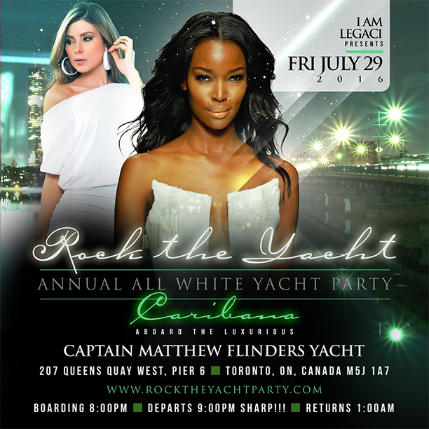 4TH ANNUAL ROCK THE YACHT ALL WHITE YACHT PARTY â€¢ TORONTO CARIBANA 2016