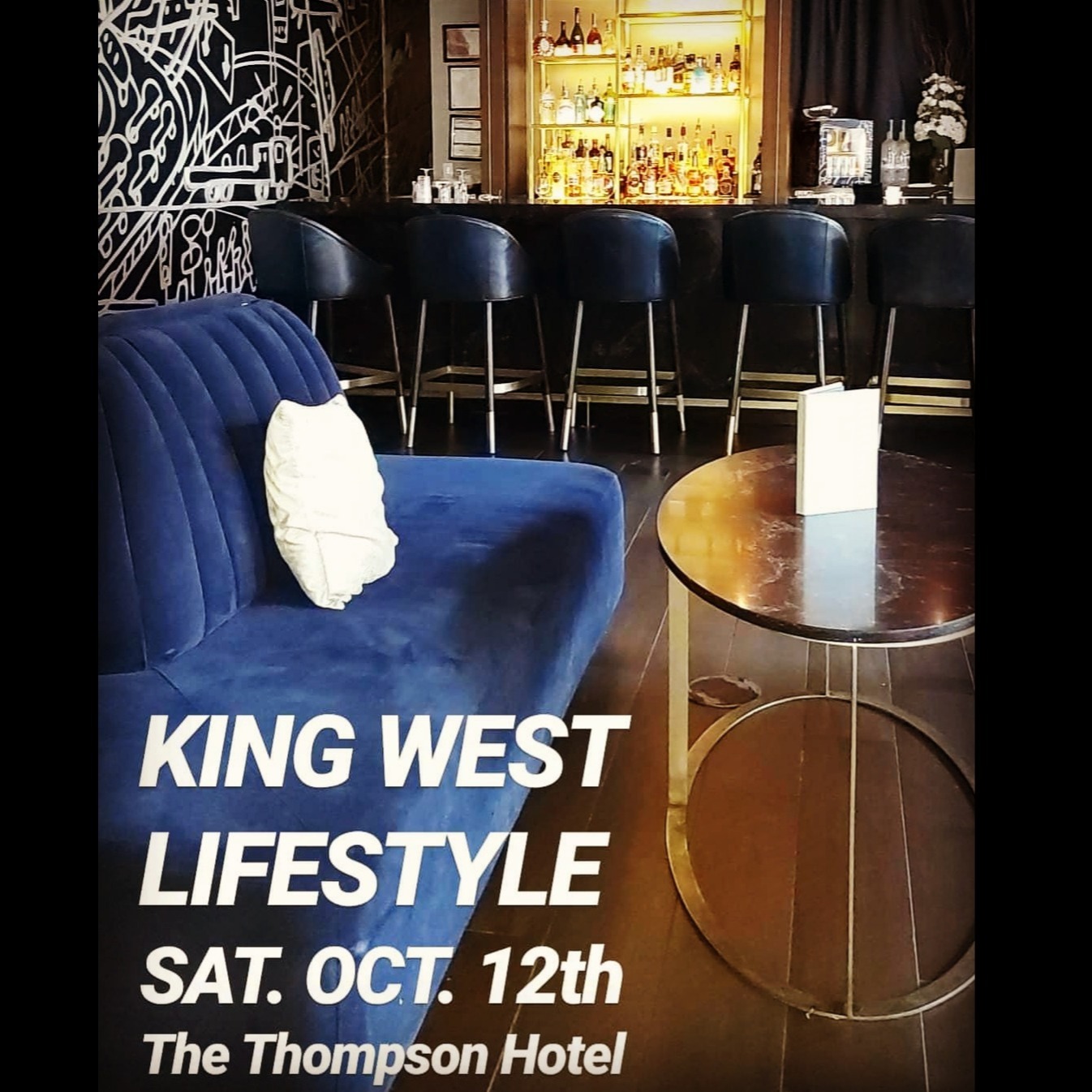 King West Lifestyle | Thompson Hotel Lobby Bar |  Oct 12th 