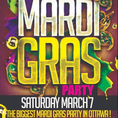 Ottawa Mardi Gras Party 2020  @ The Green Room | Official Mega Party! 