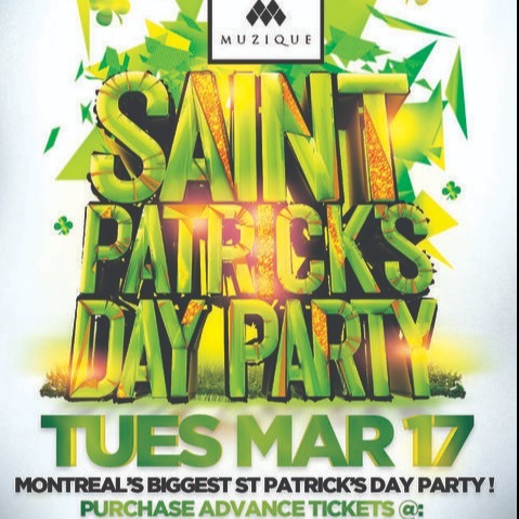 Montreal St Patrick's Party 2020 @ Muzique Nightclub | Official Mega Party! 