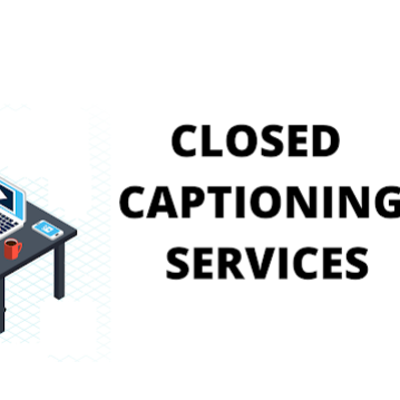 Best Closed Captioning Services 