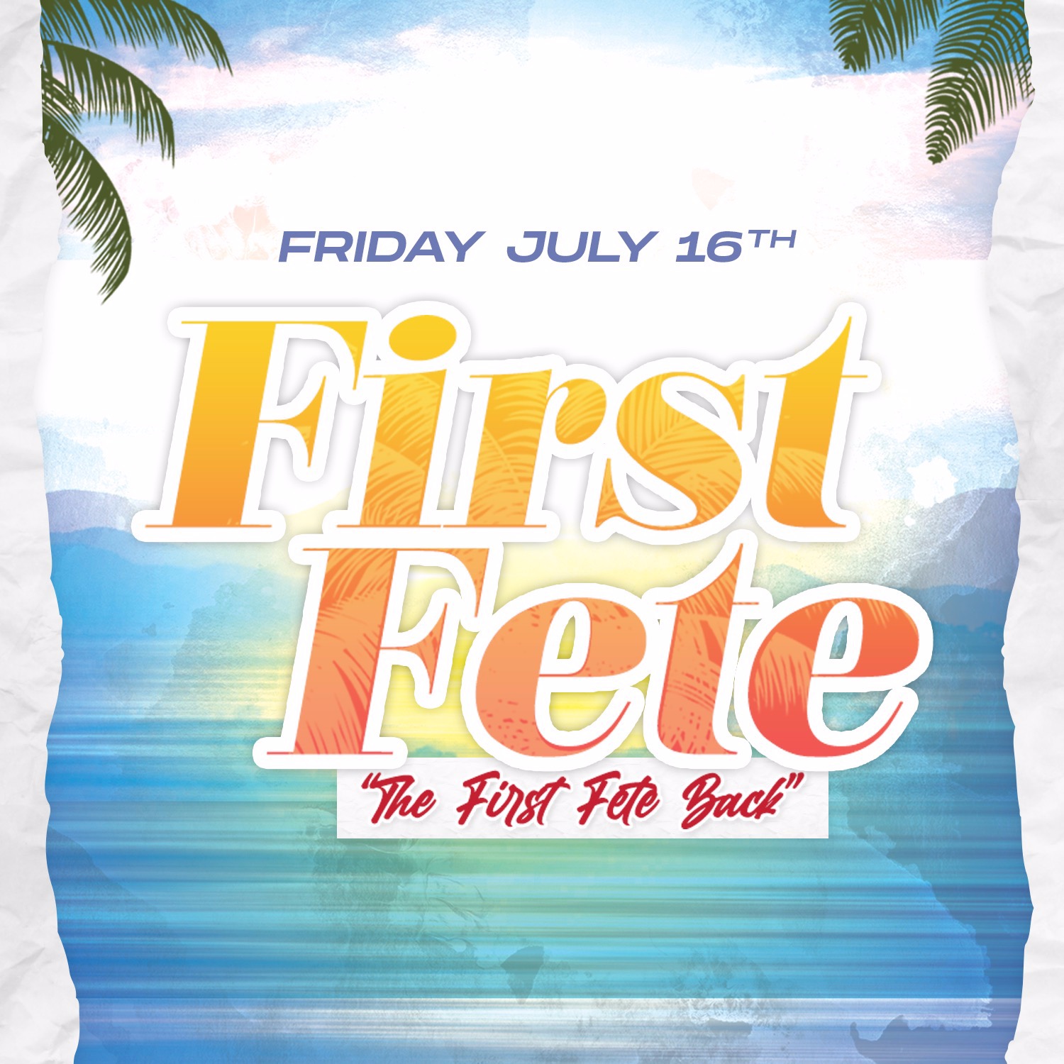 First Fete | The First Fete Back 