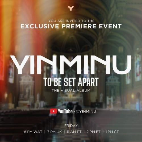 YINMINU: THE VISUAL ALBUM (EXCLUSIVE PREMIERE)