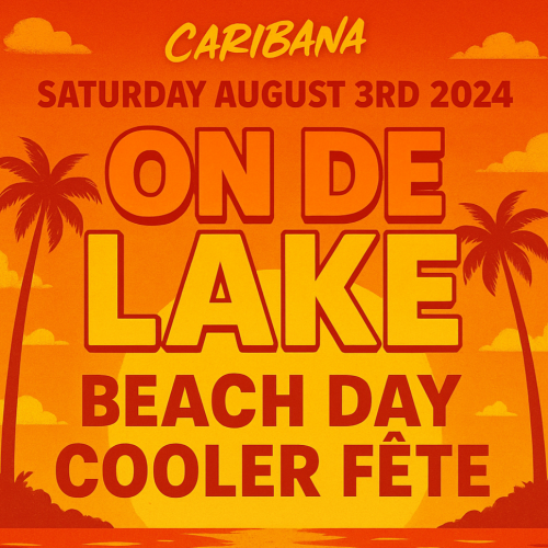 On De Lake – Caribana Beach Day Cooler Fête