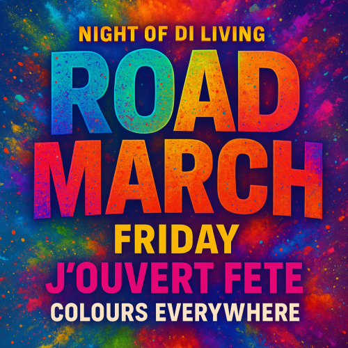 Night of Di Living: ROAD MARCH – Friday J'ouvert Fête