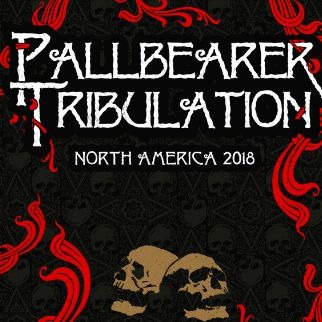 Pallbearer & Tribulation Ticket For Live Event 2018 @ Slims 