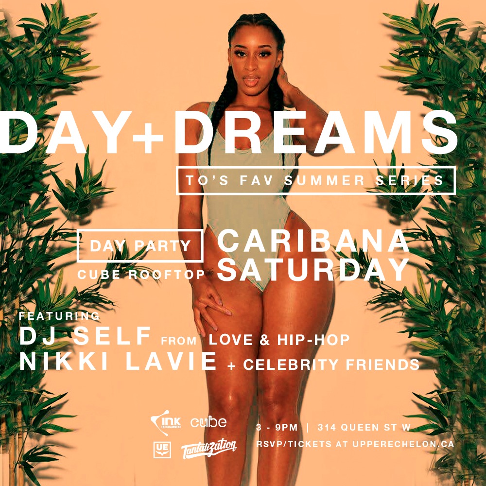 Day Dreams Day Party W Dj Self & Friends | Caribana Saturday At Cube Patio 