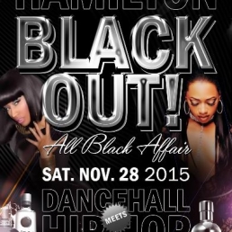 Hamilton Black Out! ~ All Black Affair ~ 