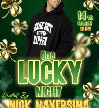 One Lucky Night Hosted By Nick Nayersina 