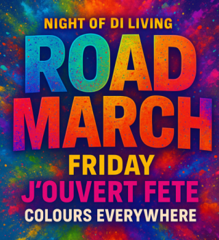 Night of Di Living: ROAD MARCH – Friday J'ouvert Fête 