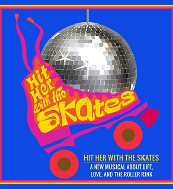 Hit Her With The Skates Chicago 2020 Tickets | Royal George Theatre 