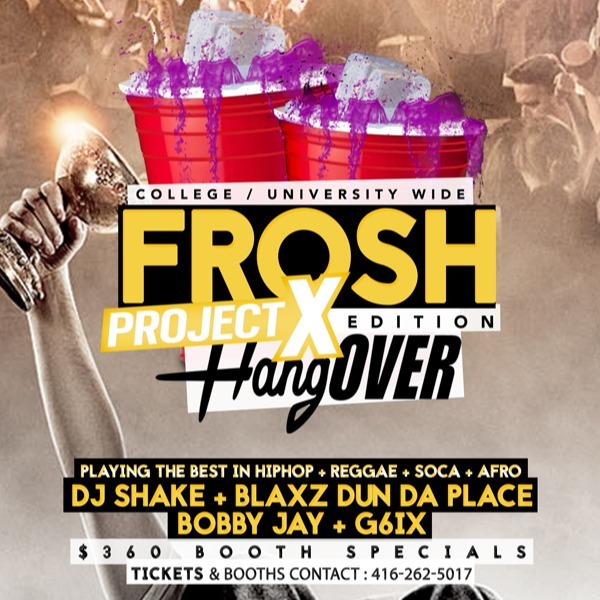 Frosh Hangover - Project X Edition 